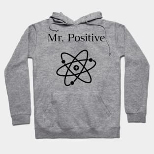 Mr Positive Hoodie